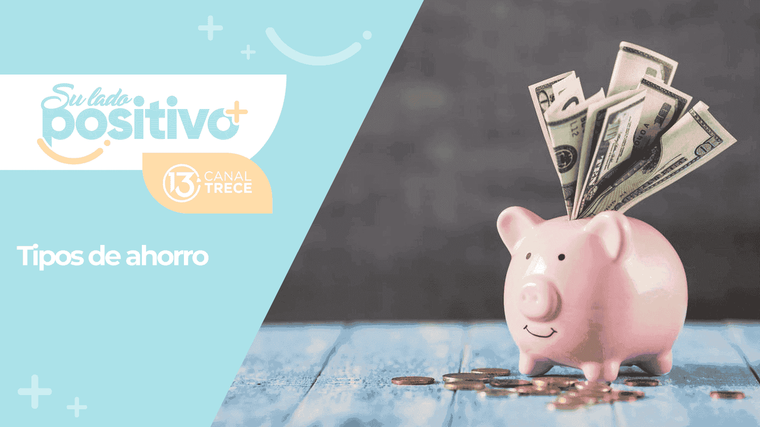 Entrevista de fondo | Tipos de ahorro