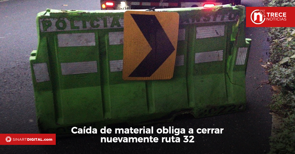 Caída de material obliga a cerrar nuevamente ruta 32