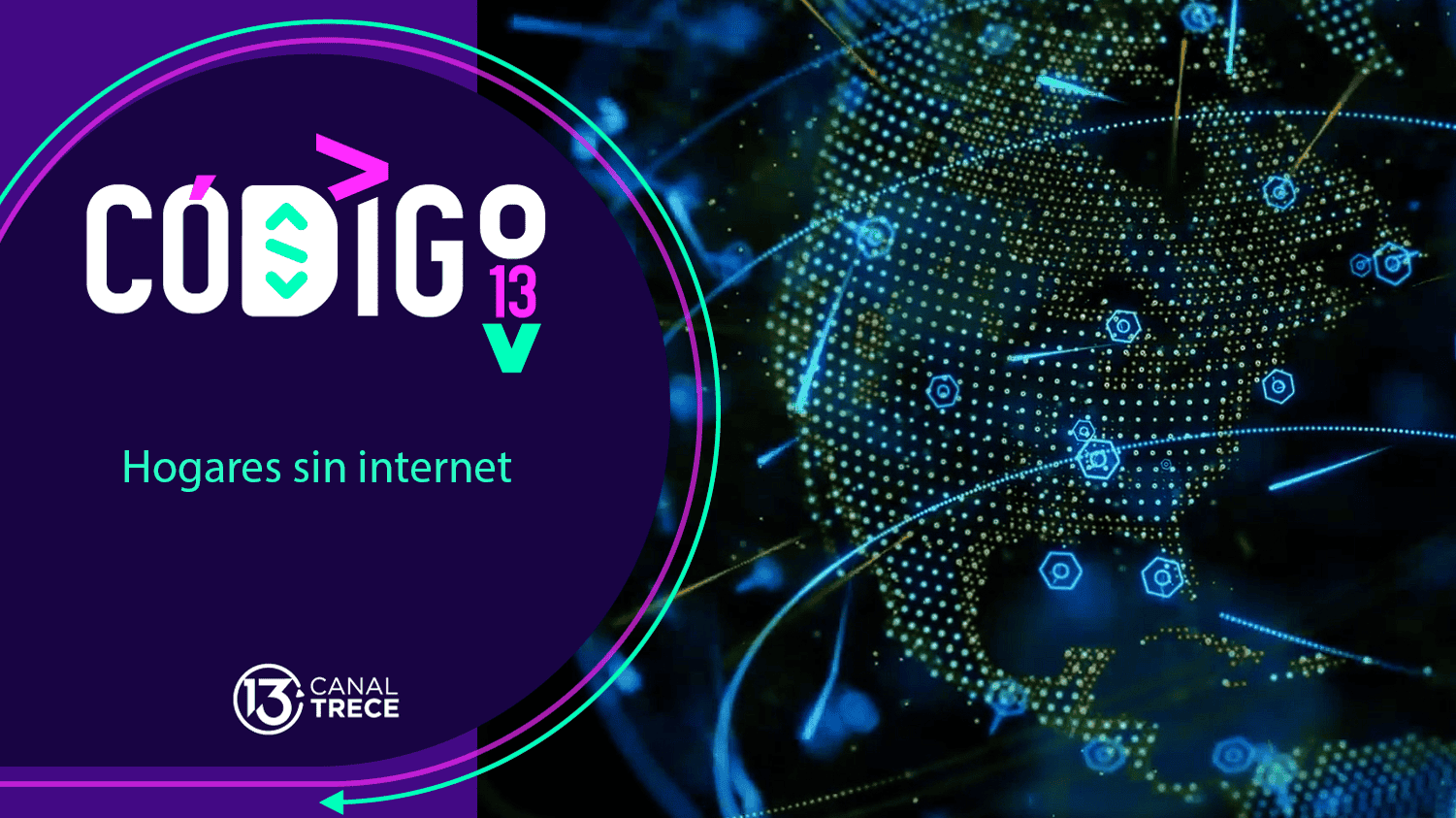 Hogares sin internet | Código 13 - 16 Julio 2024