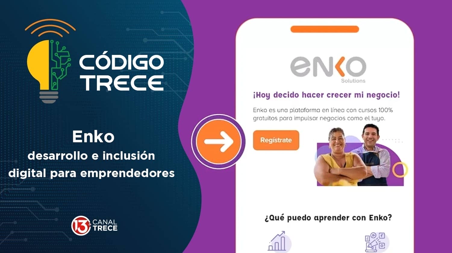 Enko: desarrollo e inclusión digital para emprendedores | Código Trece.