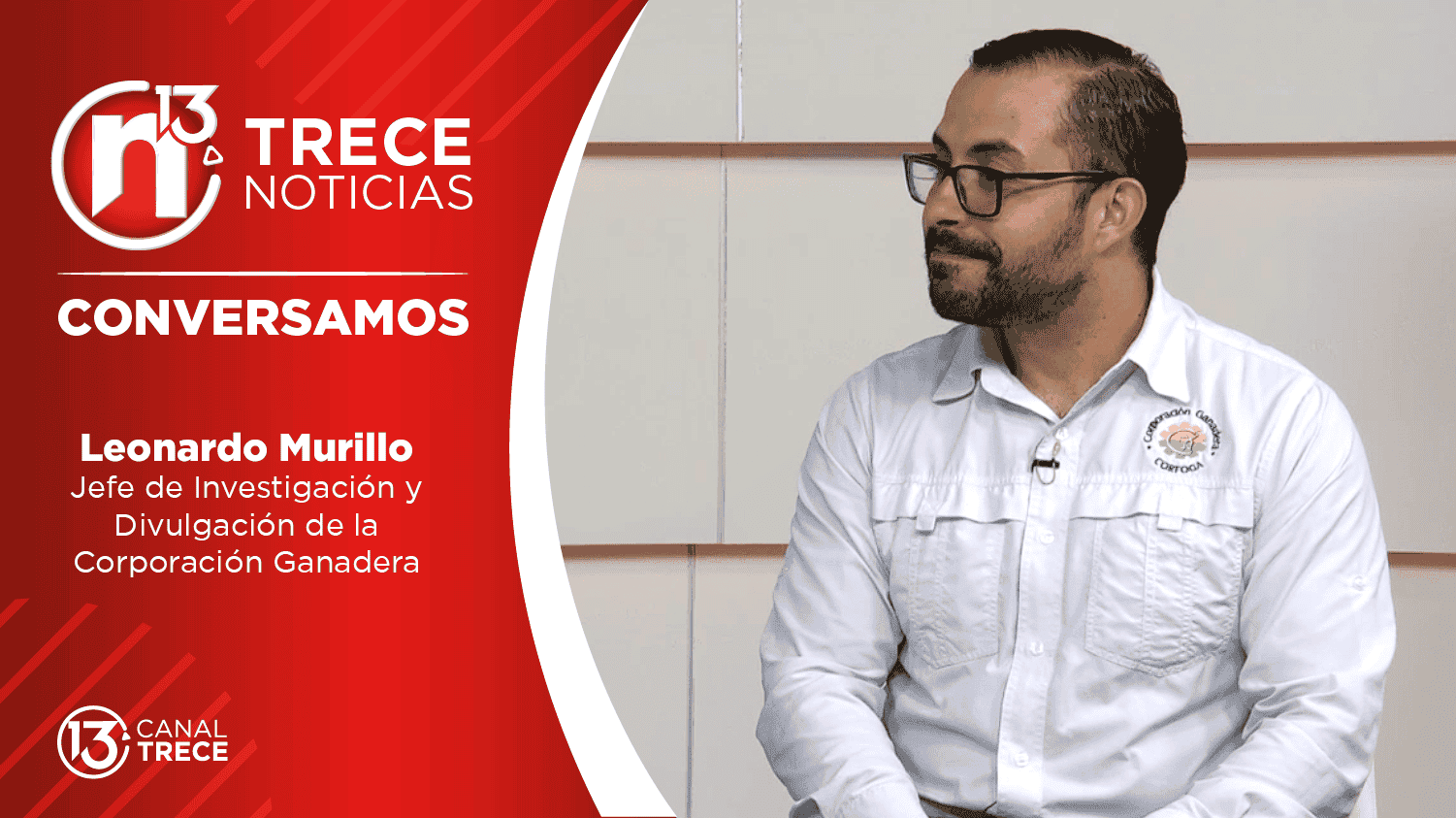 Conversamos con Leonardo Murillo Jefe de Investigación y  Divulgación de la  Corporación Ganadera.