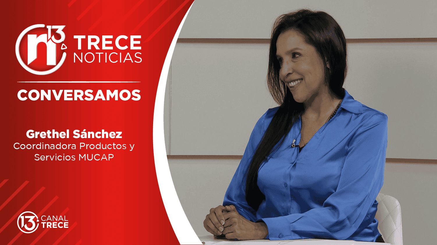 Conversamos con Grethel Sánchez, coordinadora productos y servicios MUCAP.