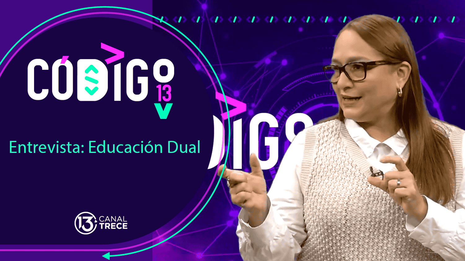 Entrevista Educación Dual | Código 13 - 23 Julio