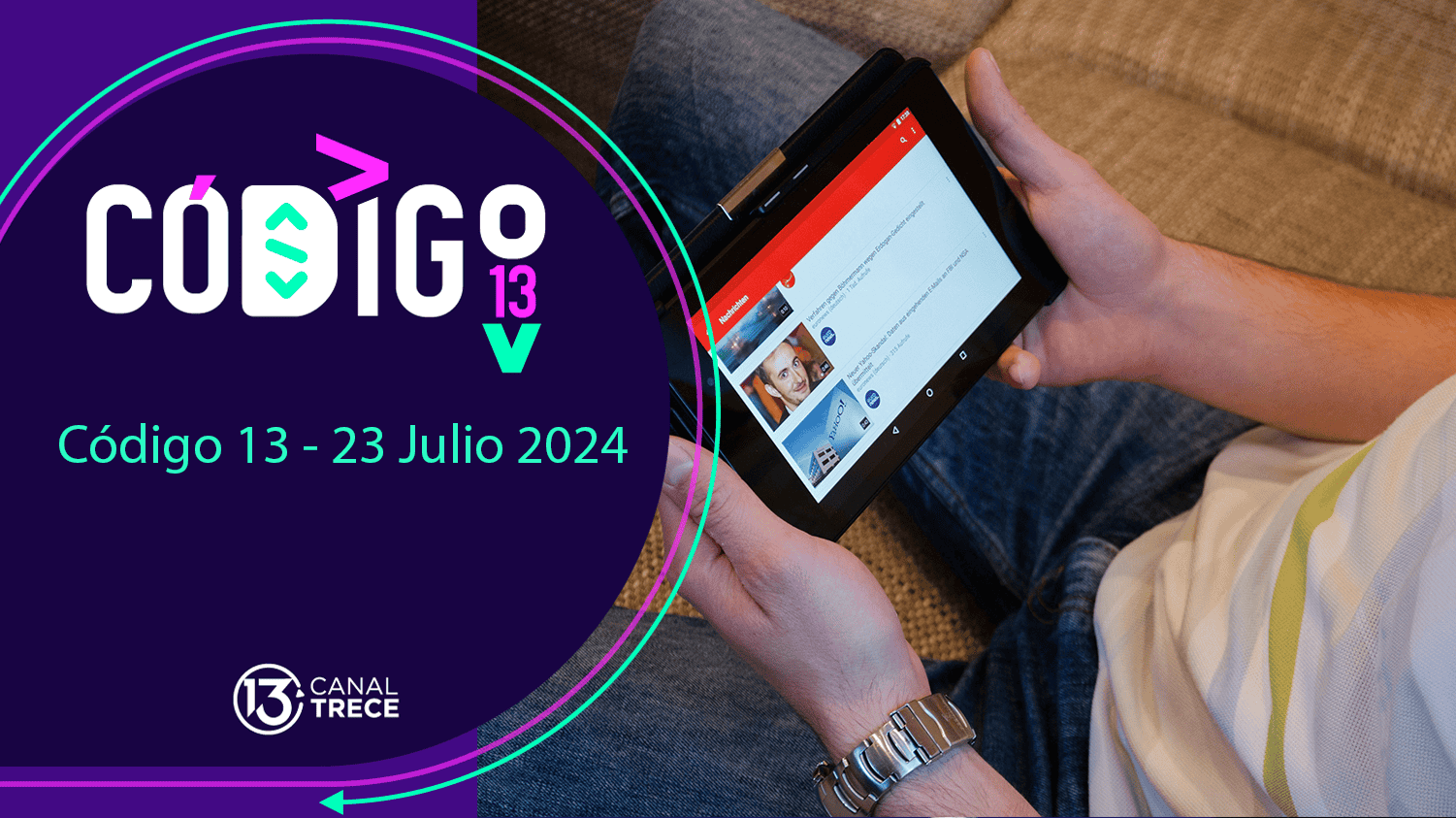Código Trece | 23 Julio 2024