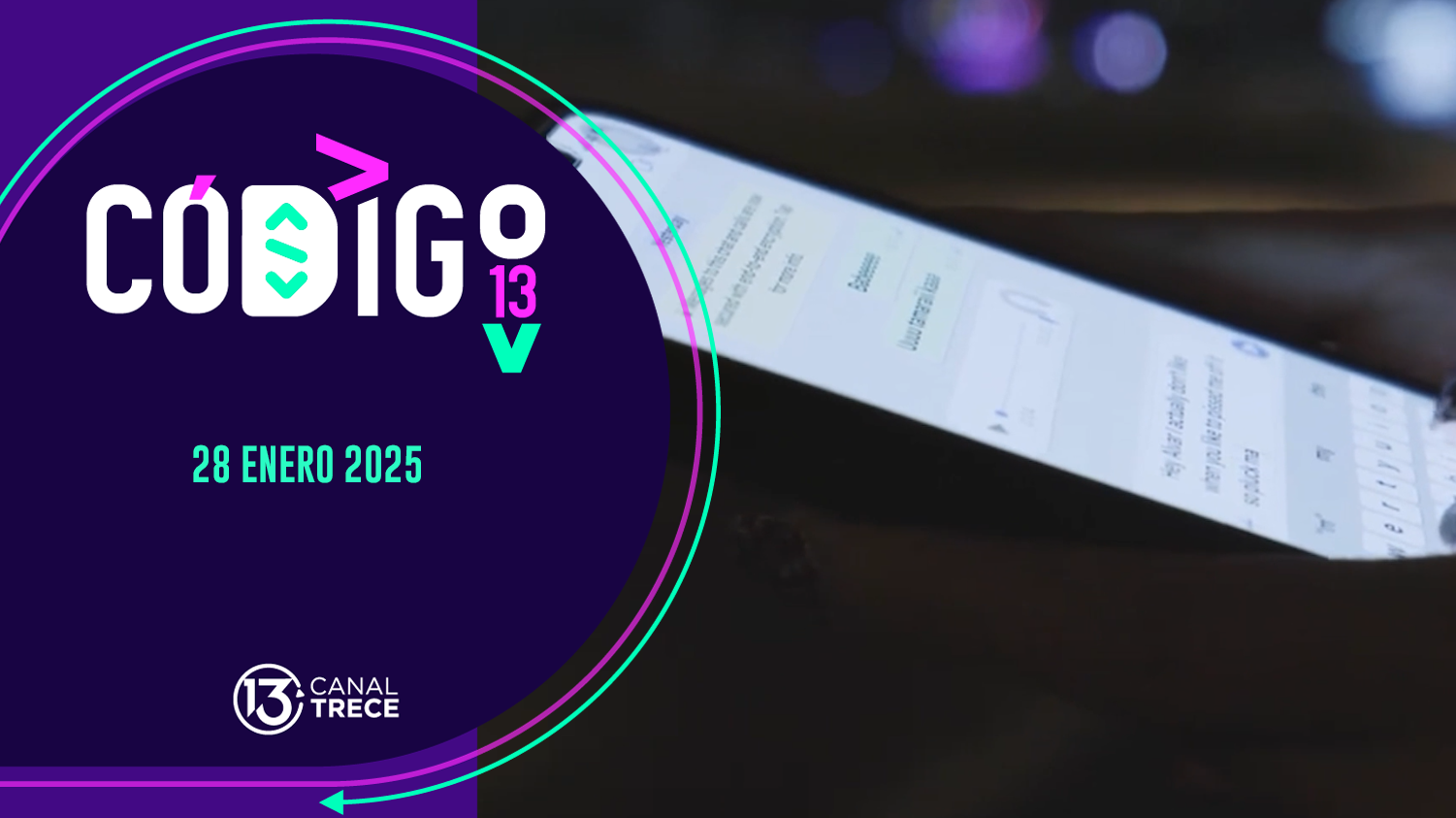 Código 13 | 28 Enero 2025