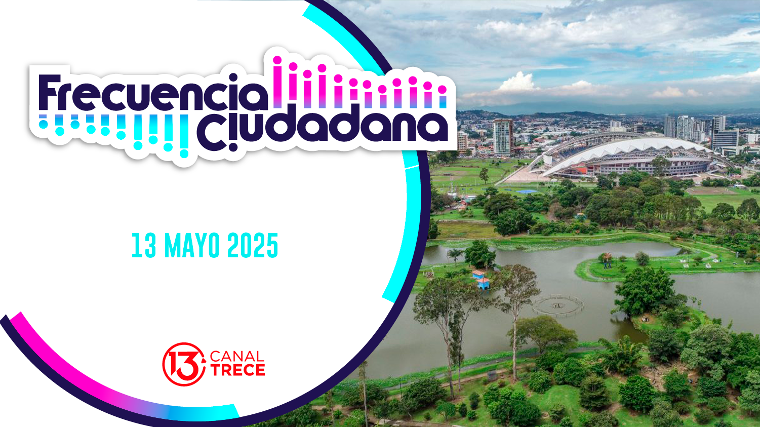 Frecuencia Ciudadana | 13 Mayo 2025