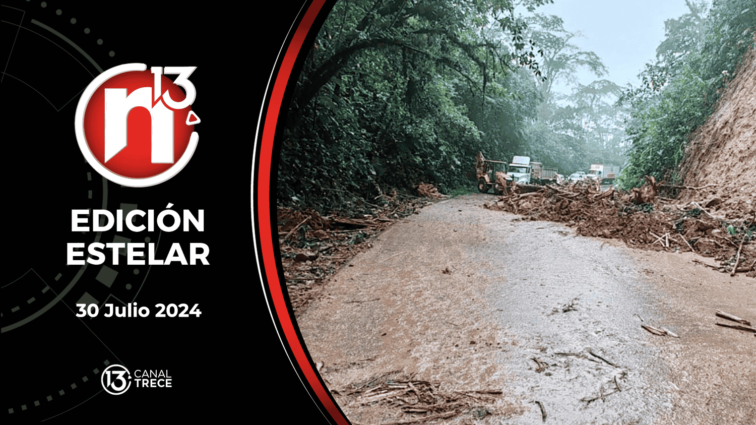 Trece Noticias Edición Estelar | 30 de Julio 2024 