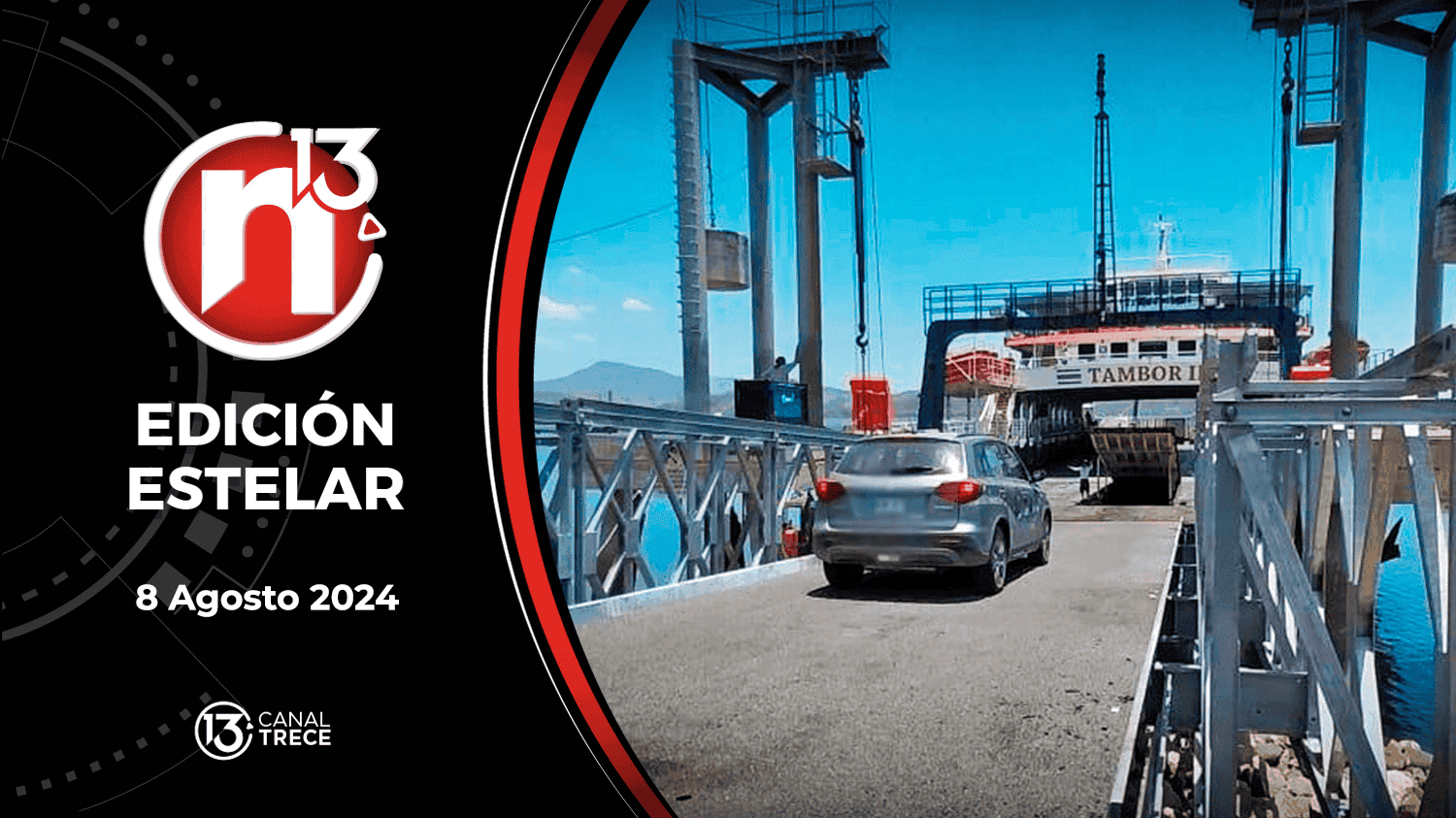 Trece Noticias Edición Estelar | 8 de Agosto 2024