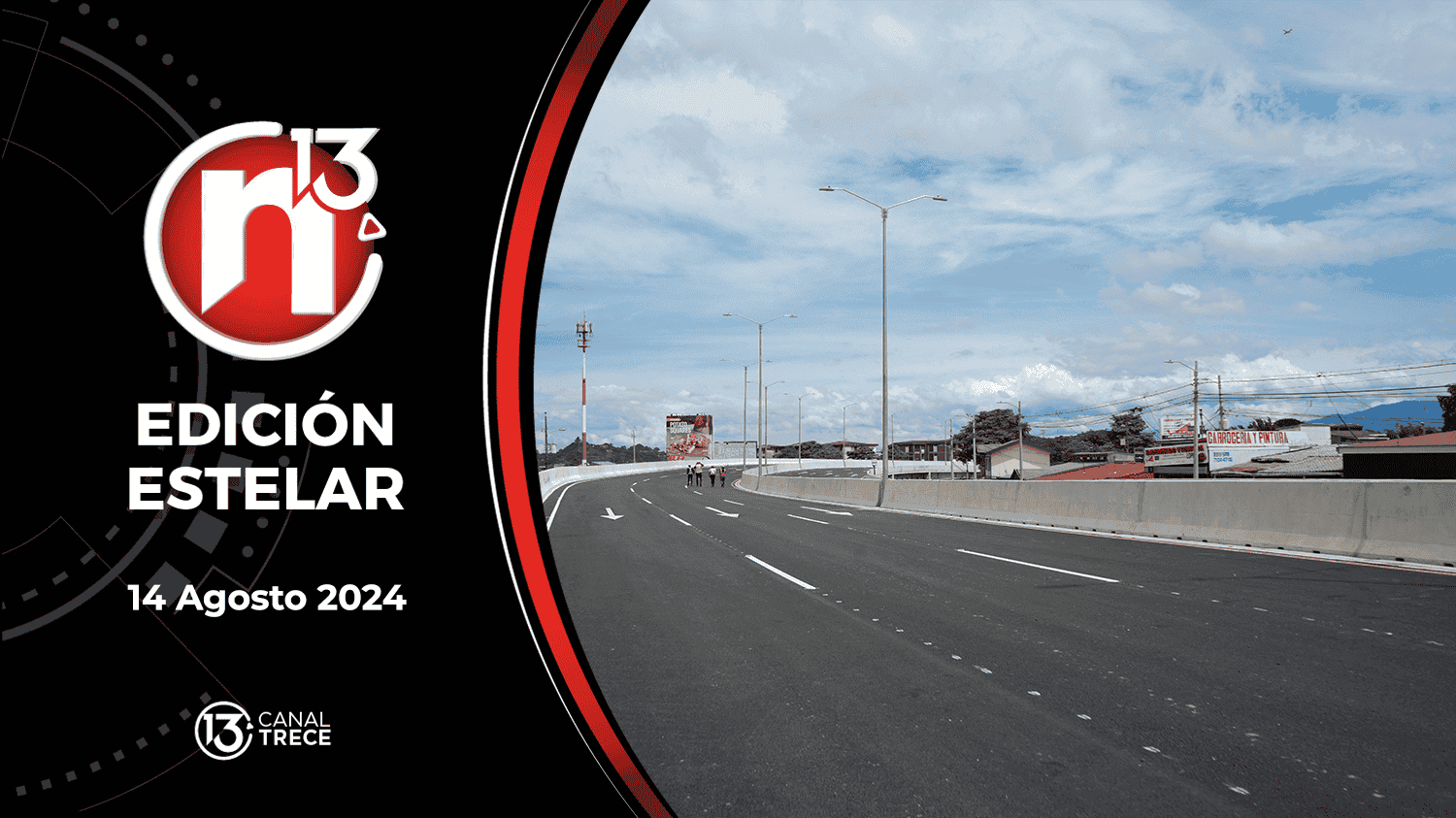 Trece Noticias Edición Estelar | 14 agosto 2024
