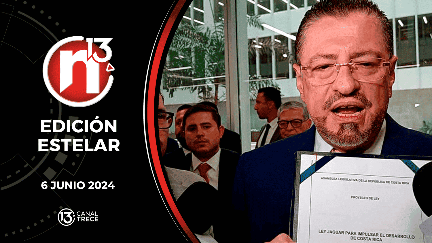 Trece Noticias Edición Estelar | 6 Junio 2024