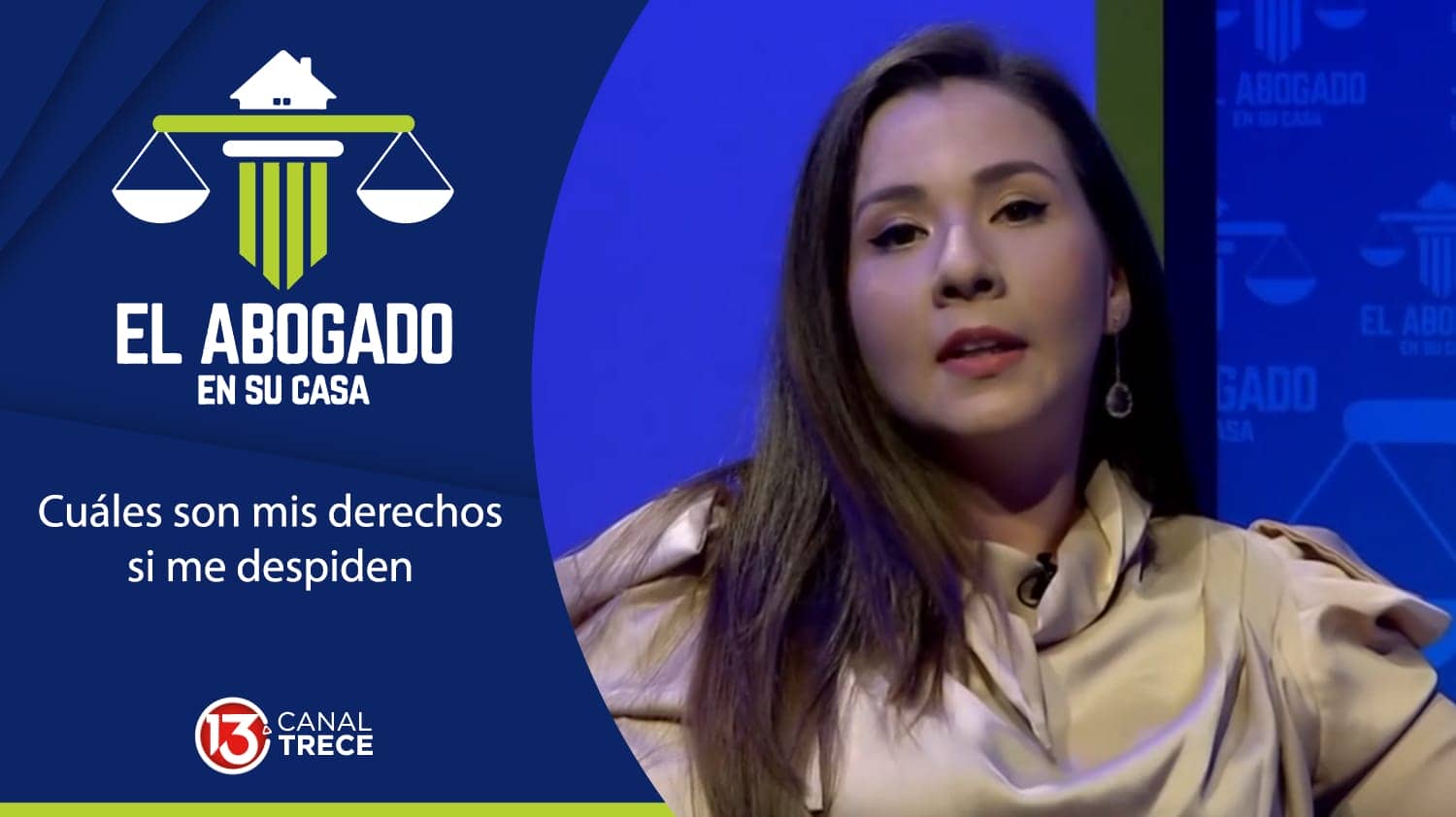 Cuáles son mis derechos si me despiden | El abogado en su casa 31 agosto 2023.