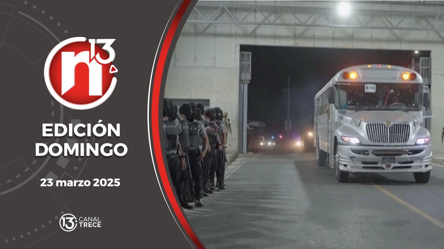 Trece Noticias - Domingo - 23 Marzo 2025