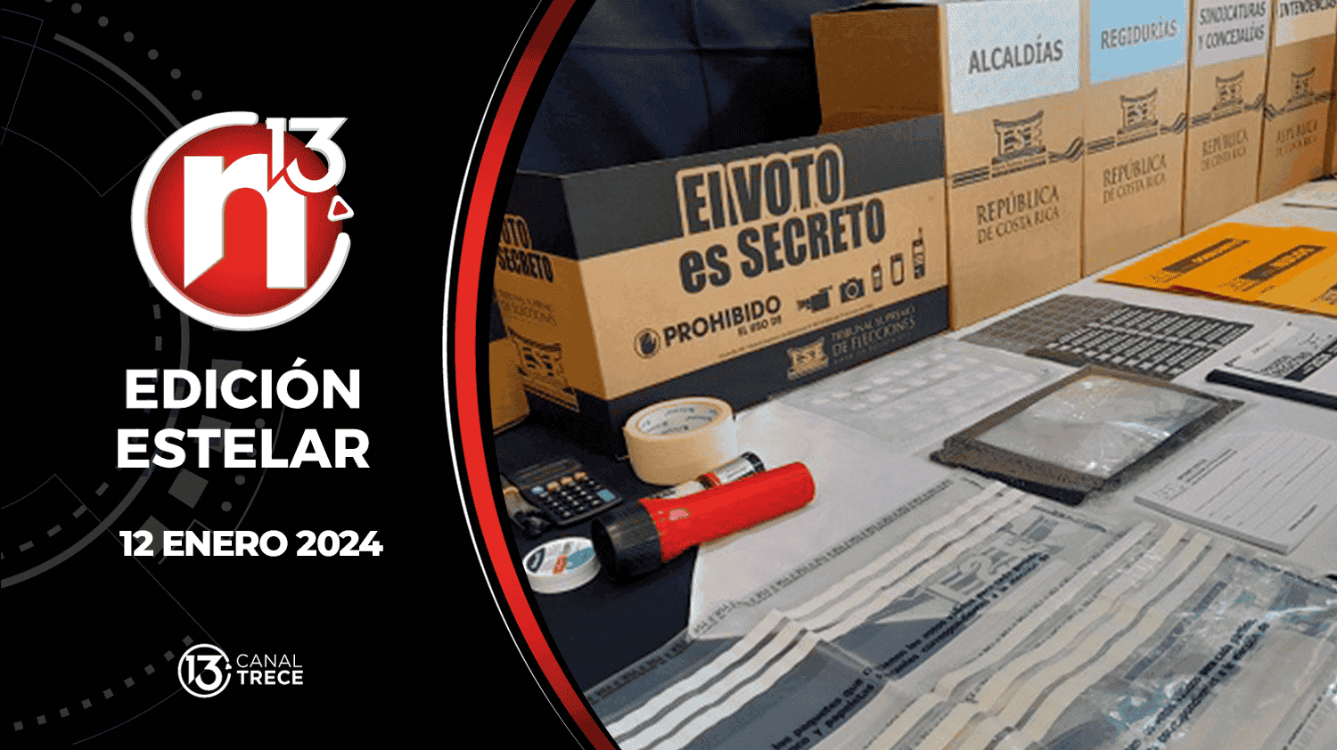 Trece Noticias | Edición Estelar 12 enero 2024