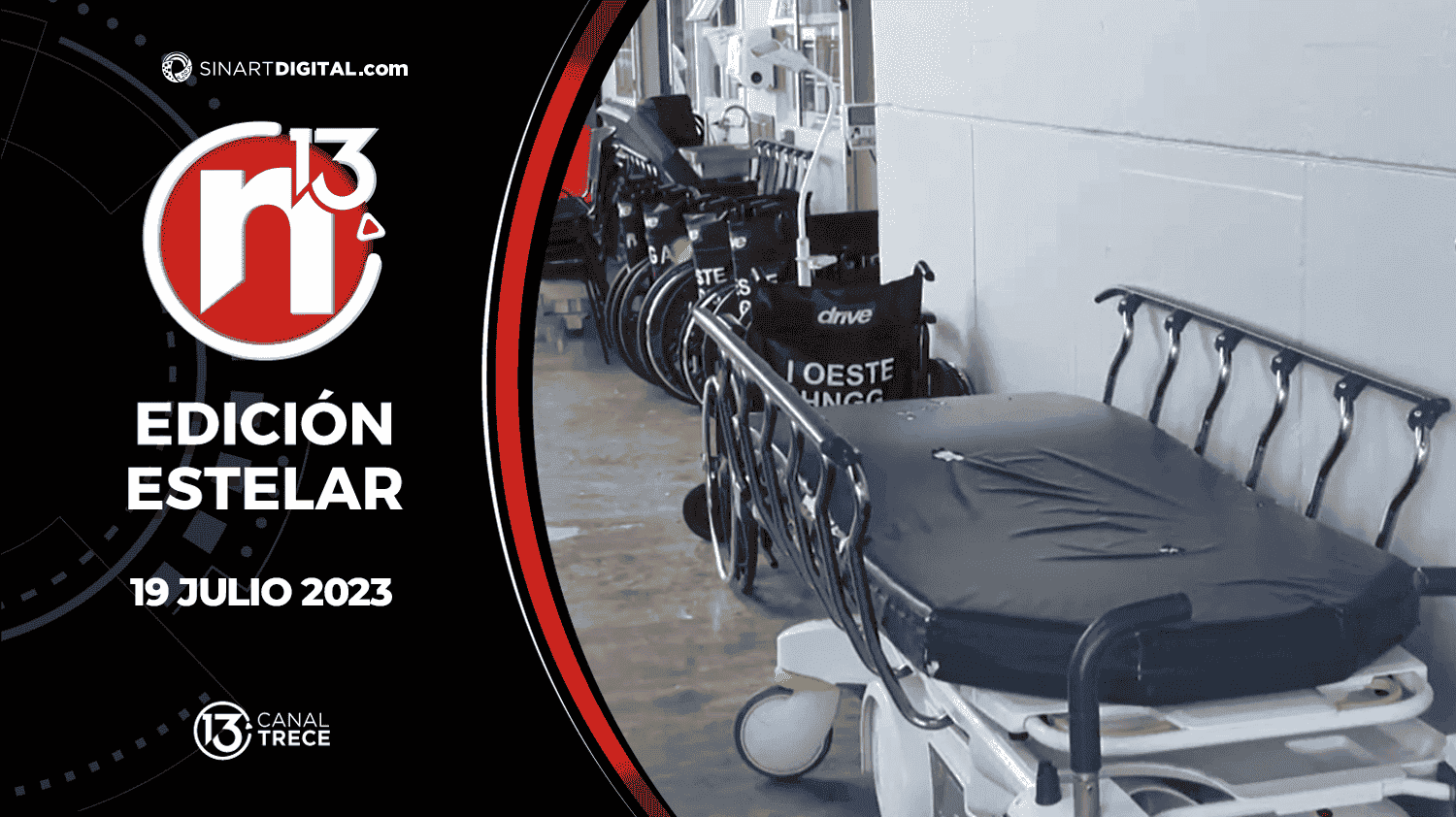 Edición Estelar - 19 julio 2023 | Trece Noticias
