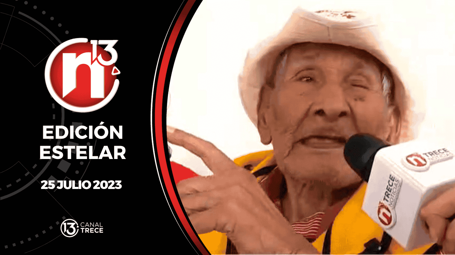 Edición Estelar - 25 julio 2023 | Trece Noticias 