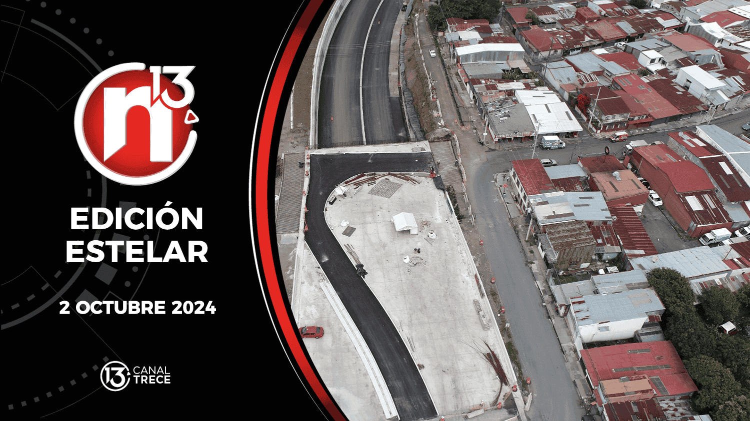 Trece Noticias Edición Estelar | 2 Octubre 2024 