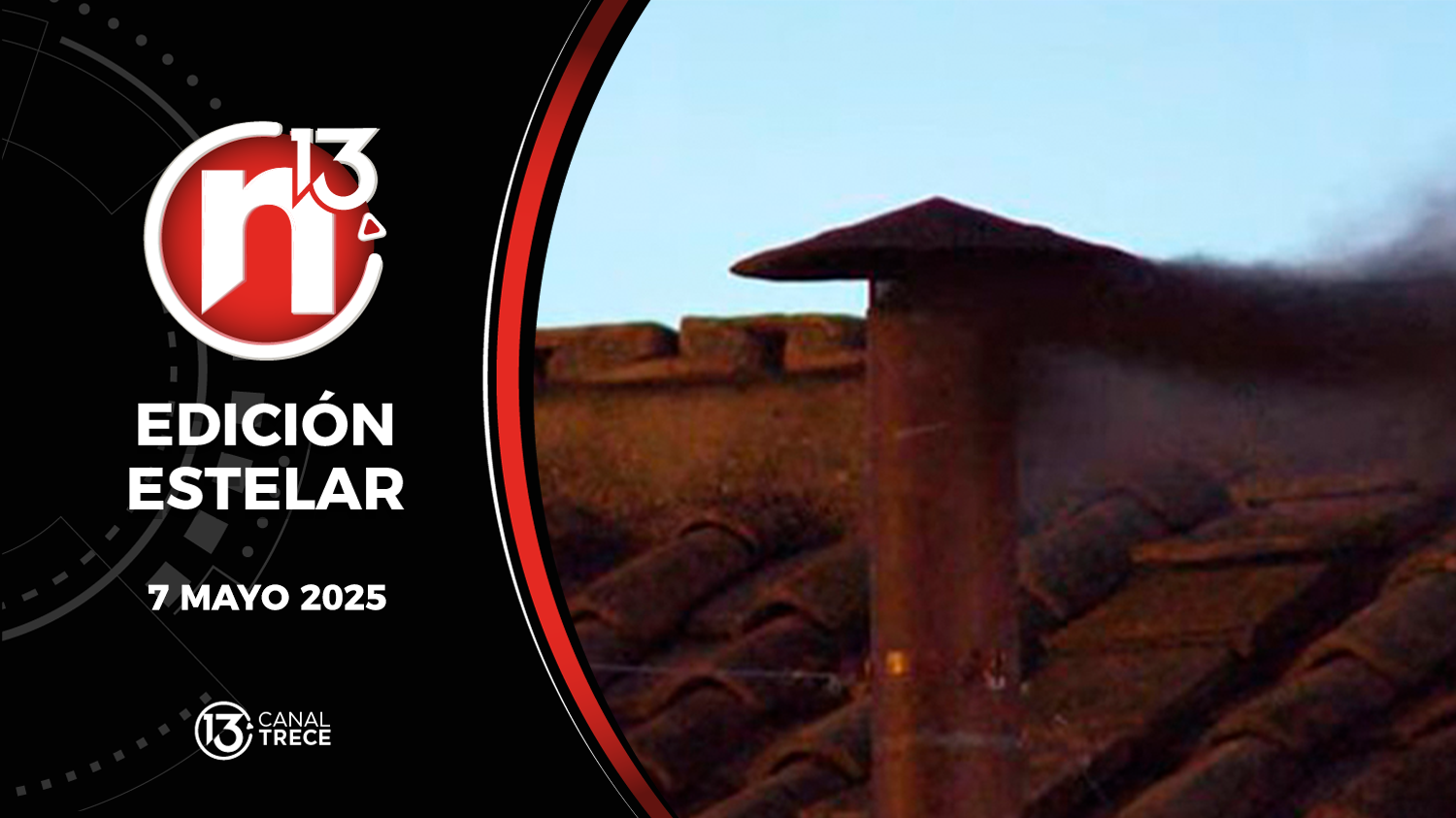 Trece Noticias Edición Estelar | 7 Mayo 2025 