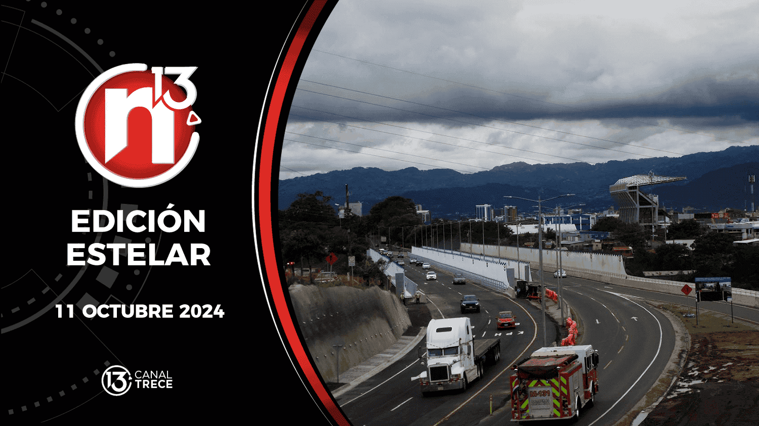 Trece Noticias Edición Estelar | 11 Octubre 2024 