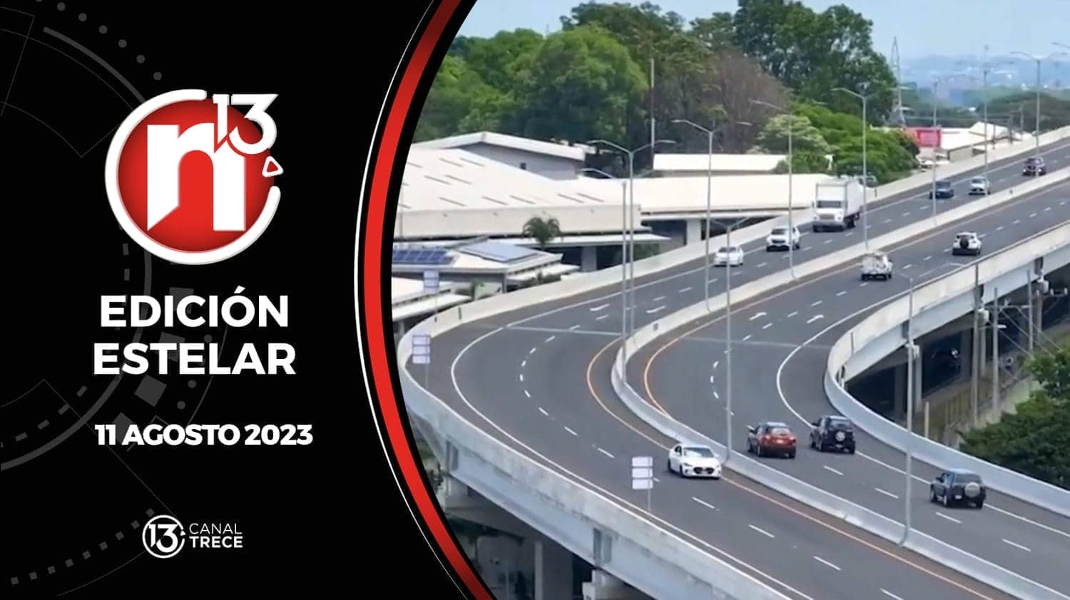 Edición Estelar - 11 agosto 2023 | Trece Noticias