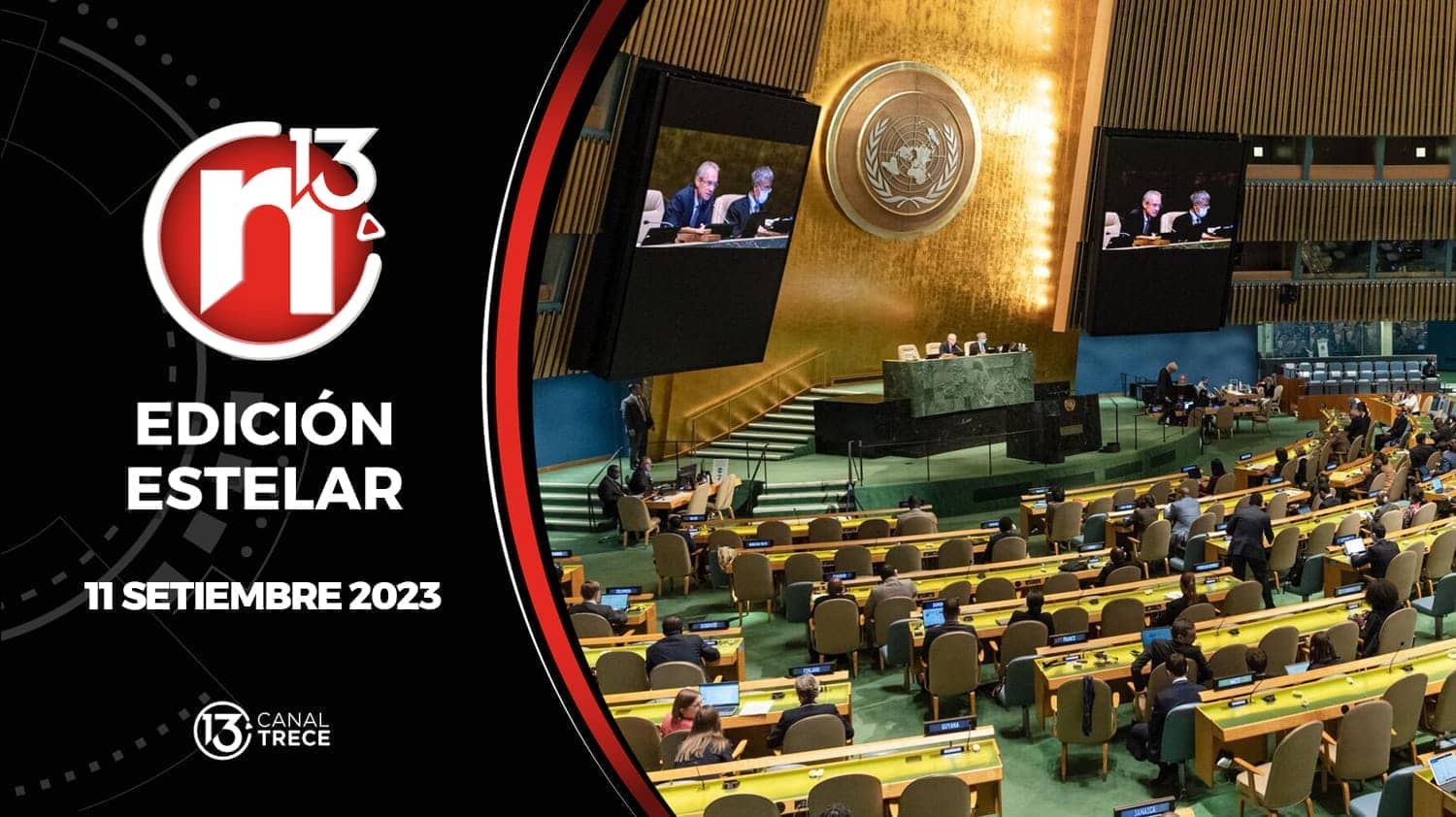 Edición Estelar - 11 setiembre 2023 | Trece Noticias