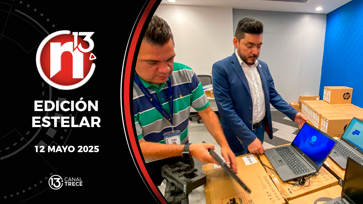 Trece Noticias Edición Estelar | 12 Mayo 2025