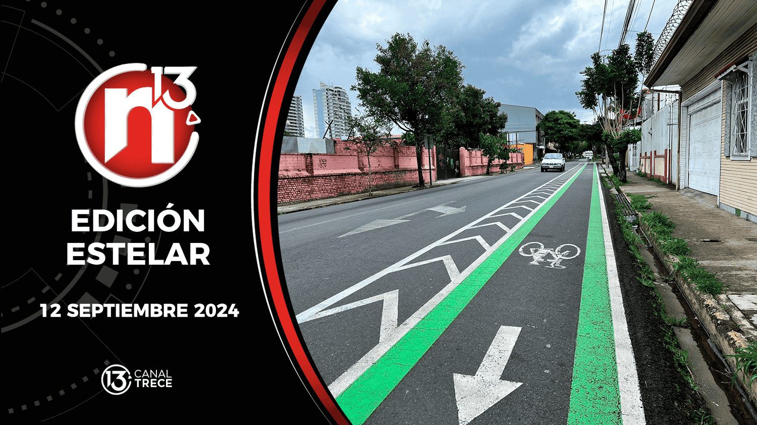 Trece Noticias Edición Estelar | 12 septiembre 2024 