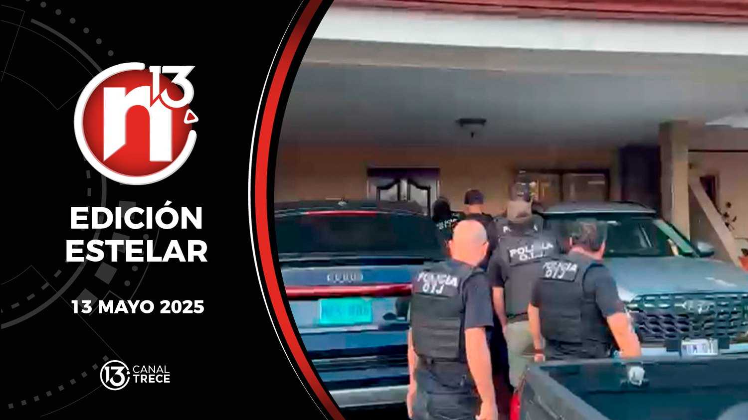 Trece Noticias Edición Estelar | 13 Mayo 2025