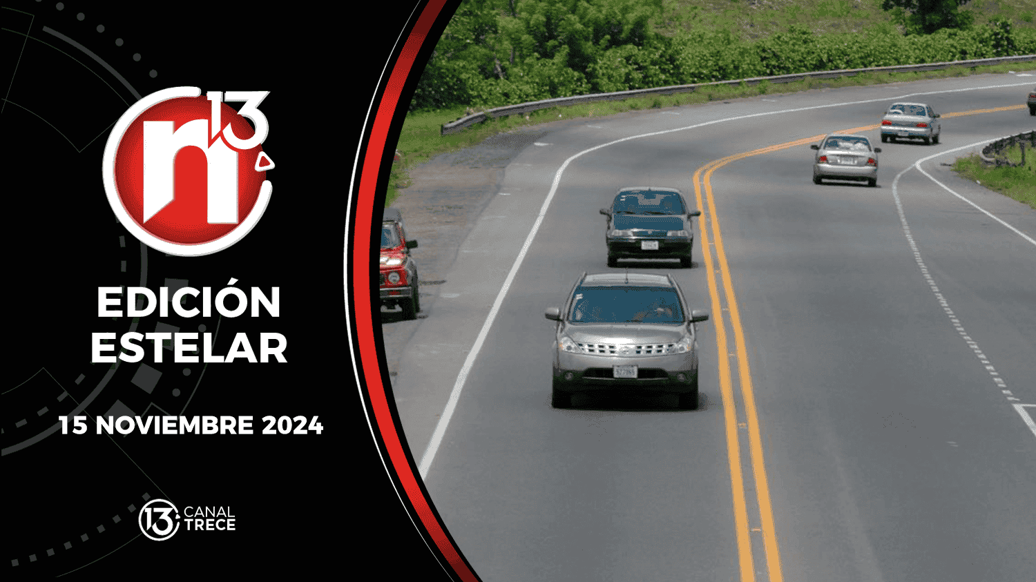 Trece Noticias Edición Estelar | 15 noviembre 2024