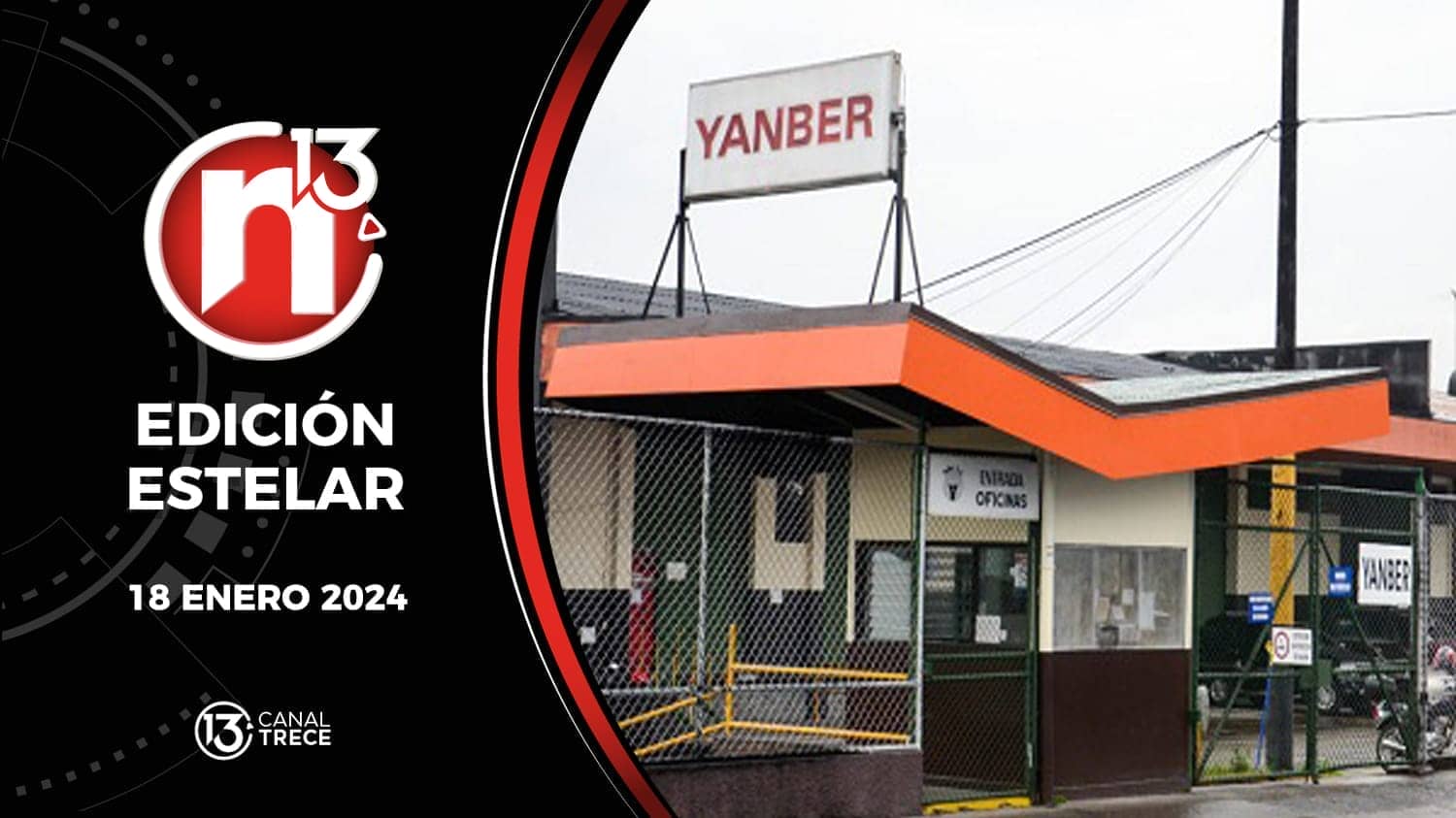 Trece Noticias | Edición Estelar 18 enero 2024.