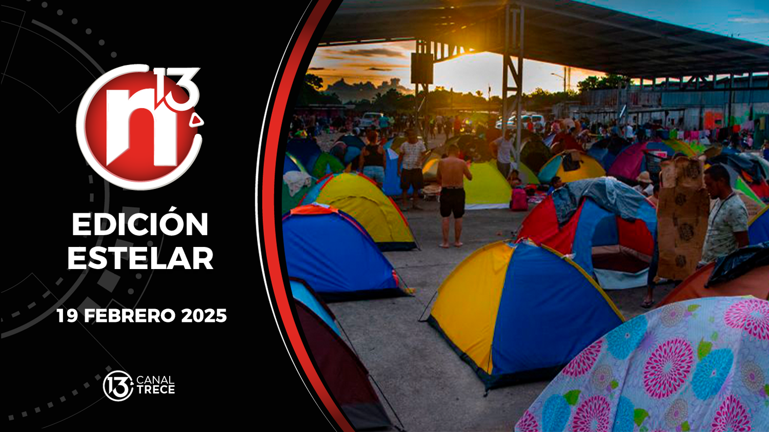 Trece Noticias Edición Estelar | 19 Febrero 2025 