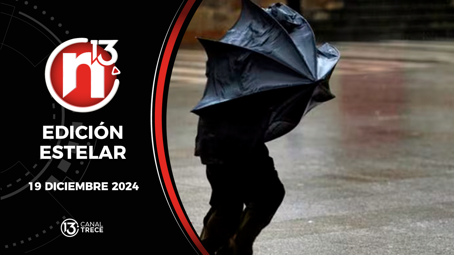 Trece Noticias Edición Estelar | 19 Diciembre 2024 