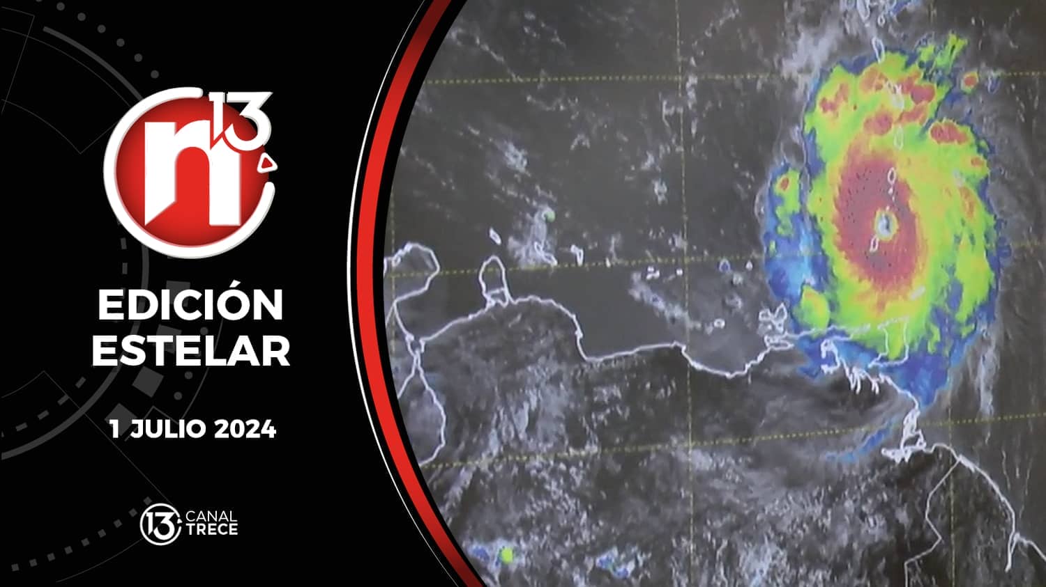Trece Noticias Edición Estelar | 1 julio 2024