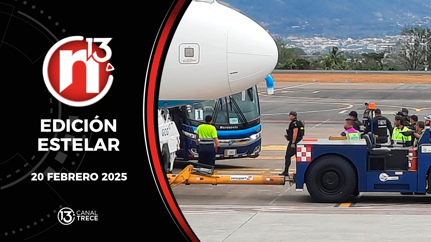 Trece Noticias Edición Estelar | 20 Febrero 2025