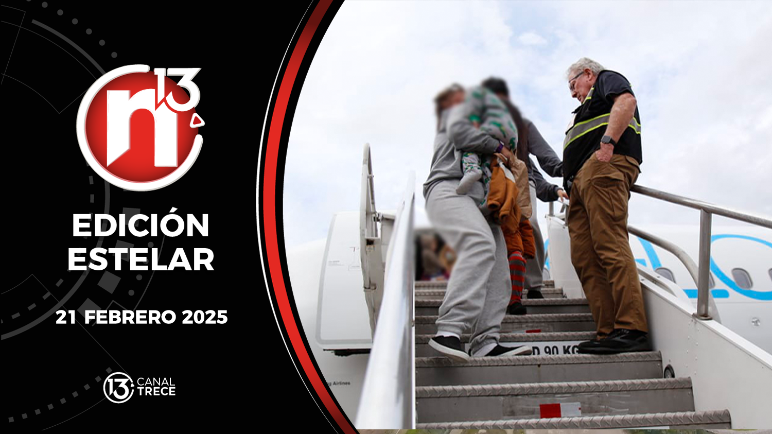 Trece Noticias Edición Estelar | 21 Febrero 2025