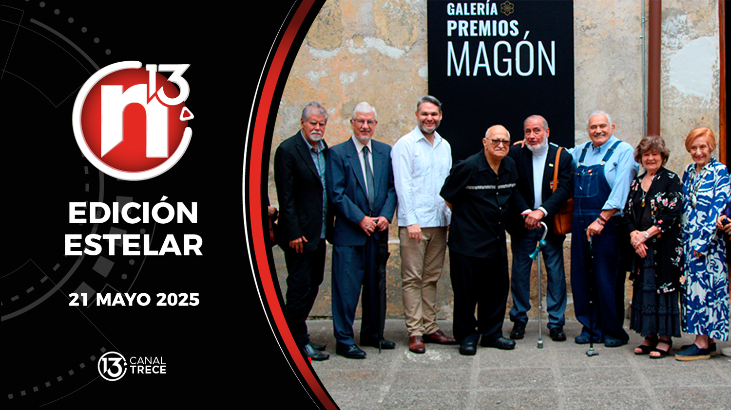 Trece Noticias Edición Estelar | 21 Mayo 2025