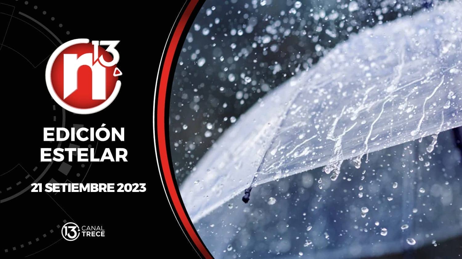 Edición Estelar - 21 setiembre 2023 | Trece Noticias