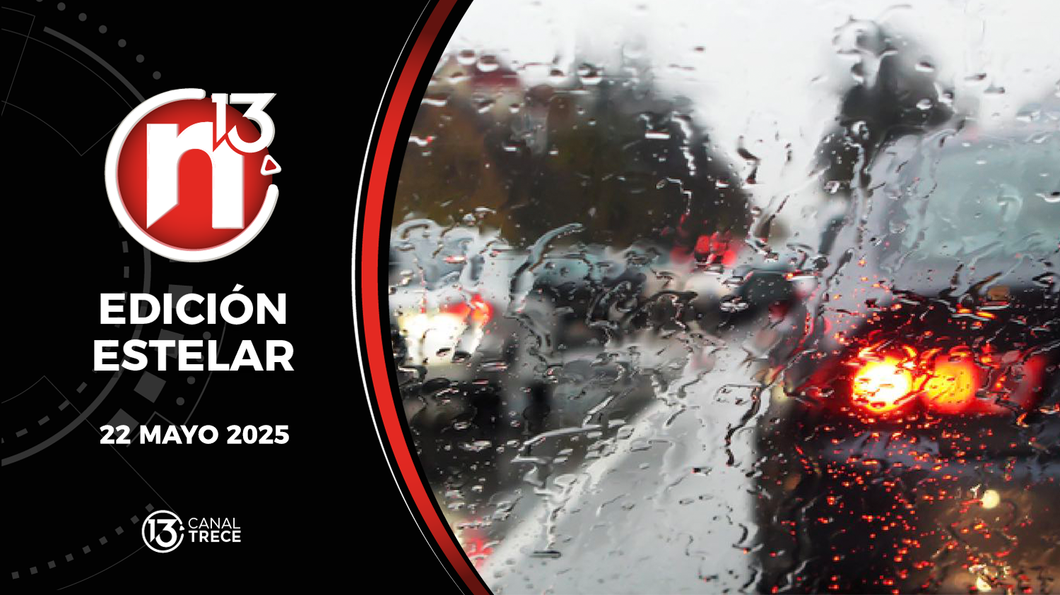 Trece Noticias Edición Estelar | 22 Mayo 2025