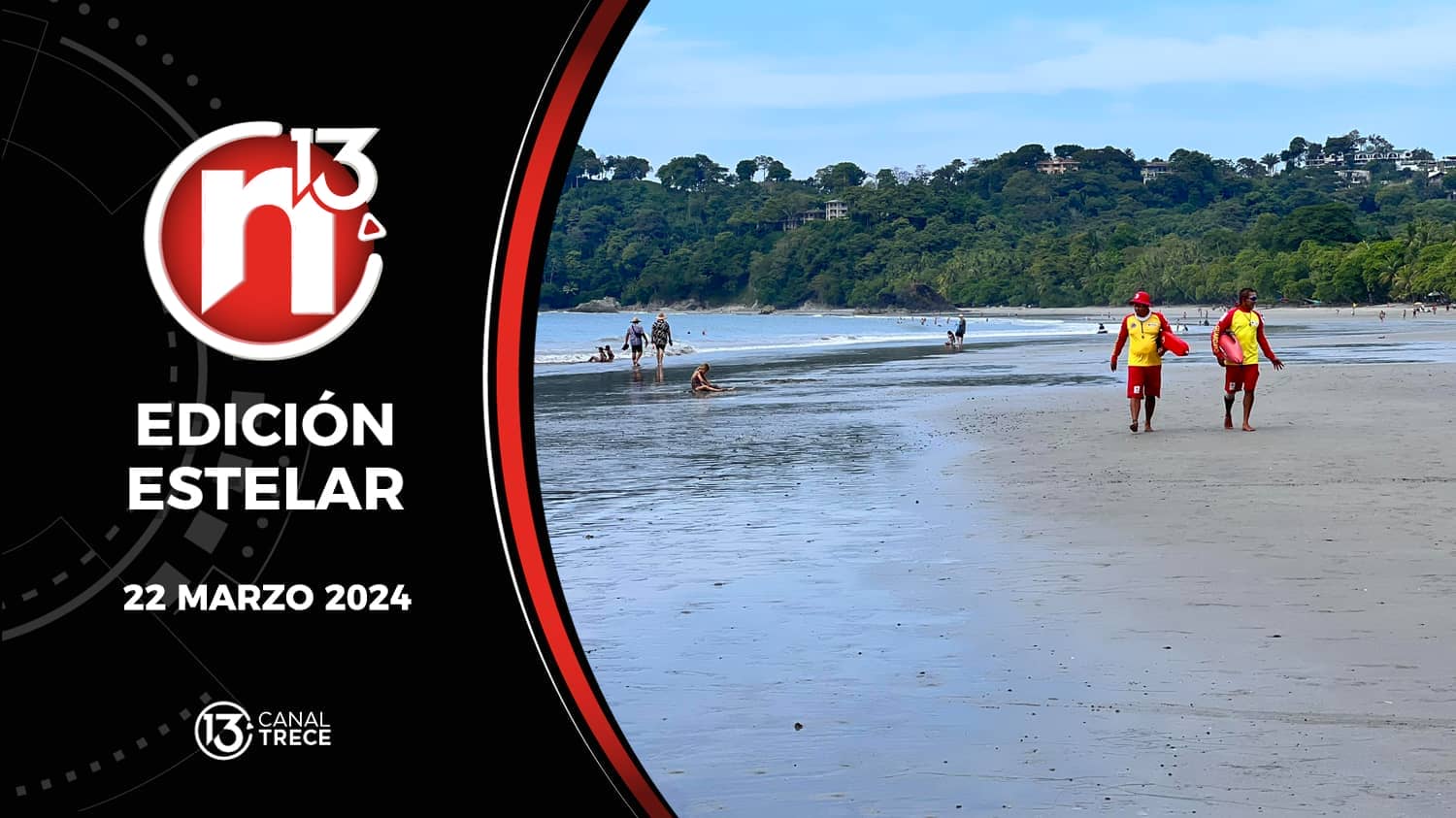 Trece Noticias Edición Estelar 22 marzo 2024. 