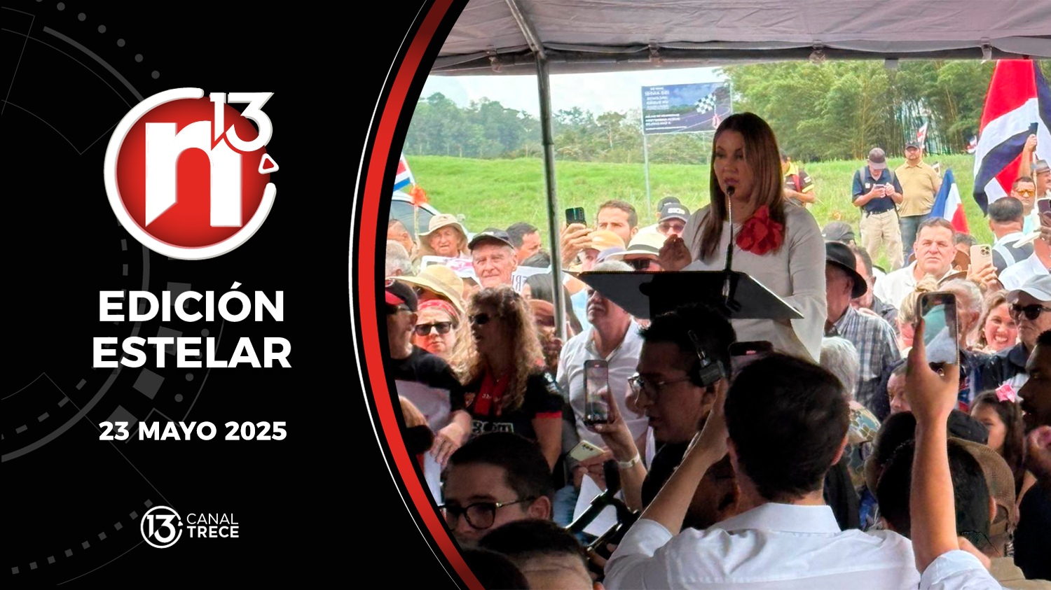 Trece Noticias Edición Estelar | 23 Mayo 2025