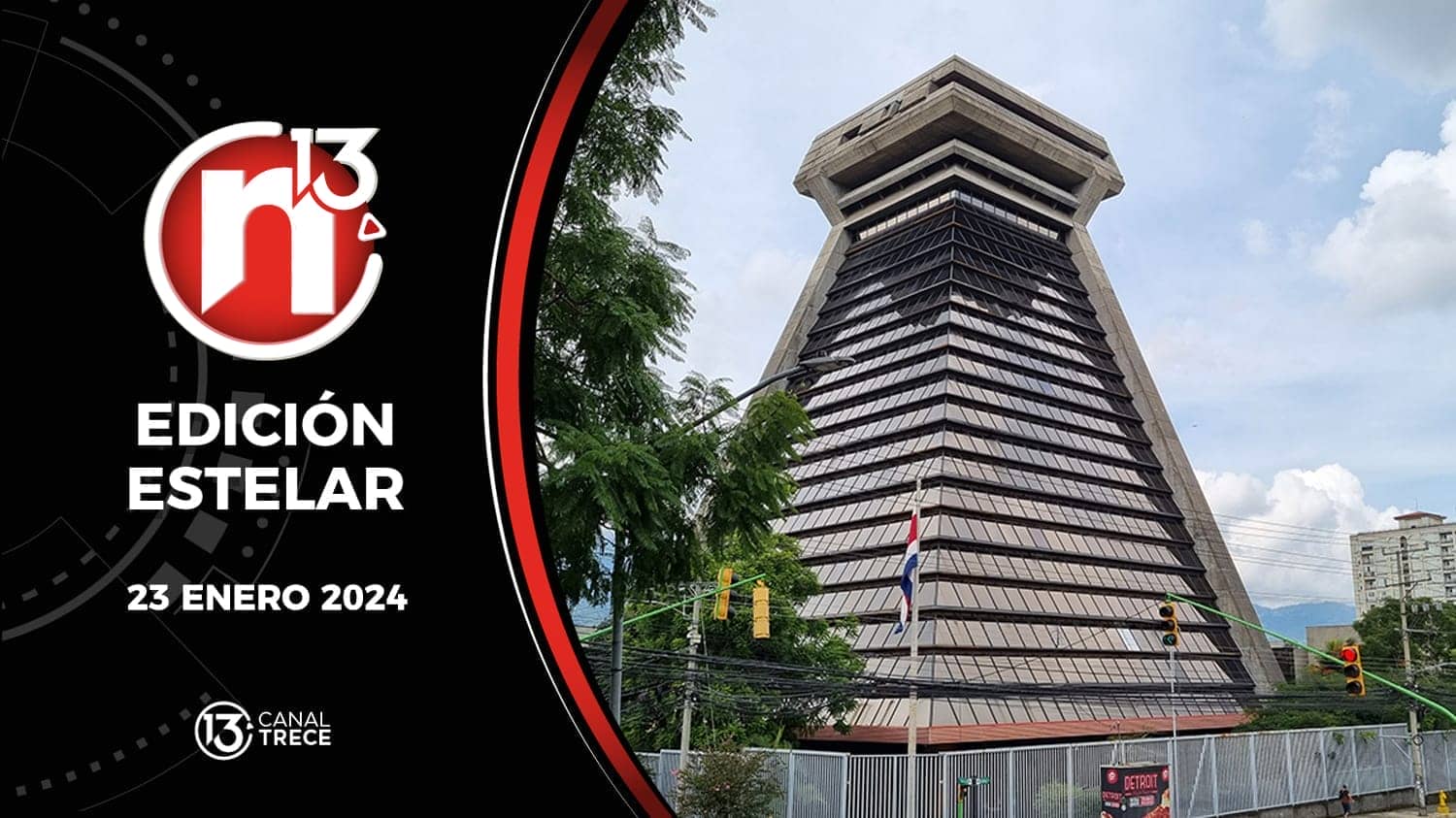 Trece Noticias | Edición Estelar 23 enero 2024.