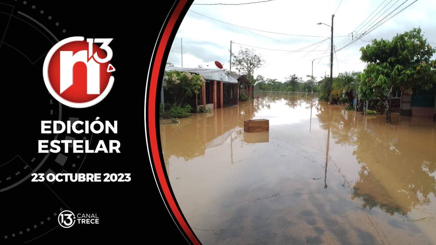 Edición Estelar - 23 octubre 2023 | Trece Noticias