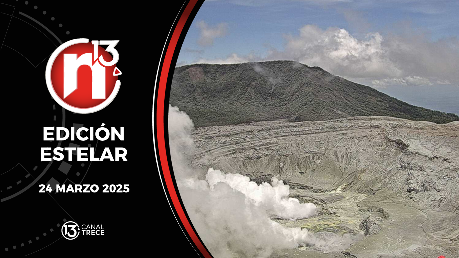 Trece Noticias Edición Estelar | 24 Marzo 2025 