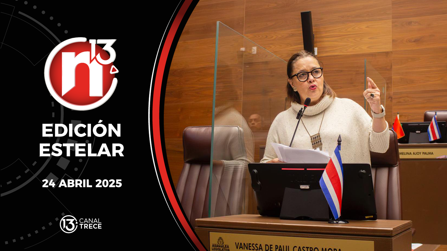 Trece Noticias Edición Estelar | 24 Abril 2025