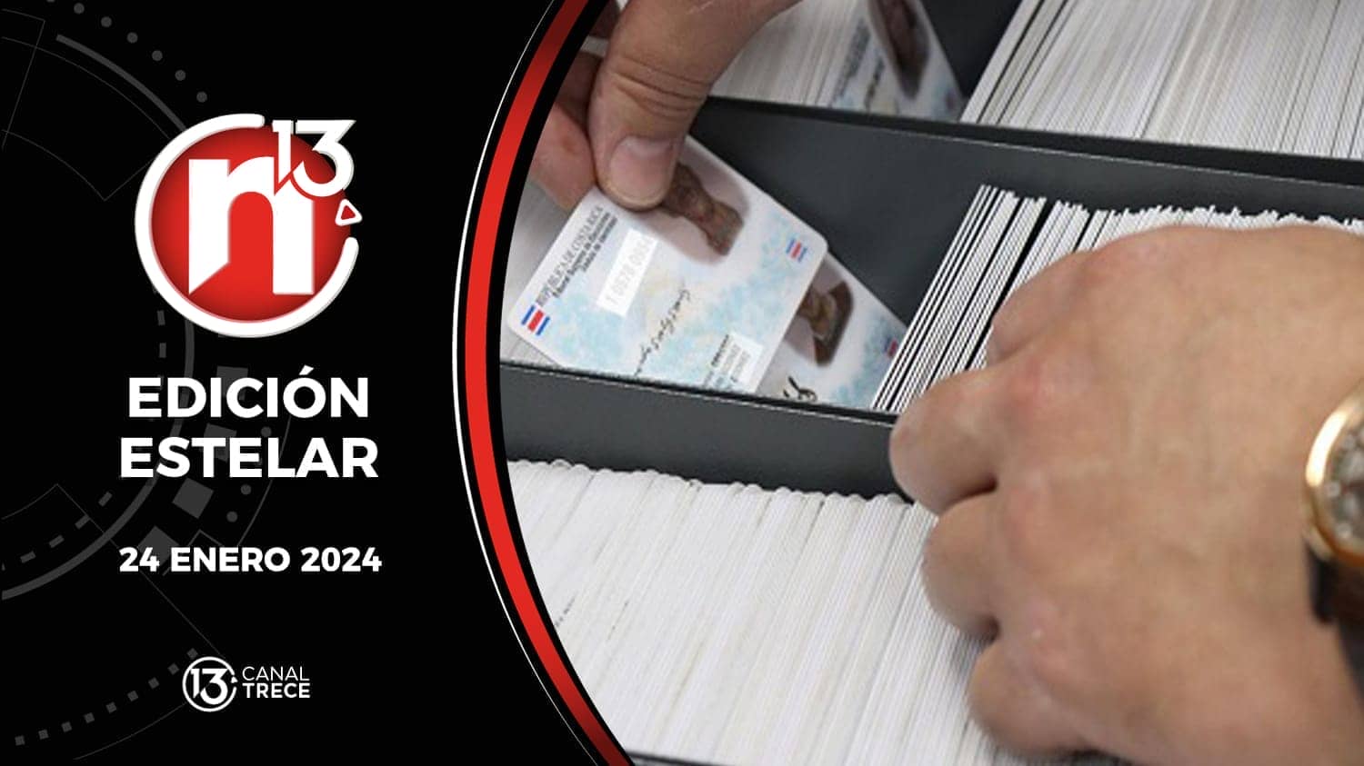 Trece Noticias | Edición Estelar 24 enero 2024.