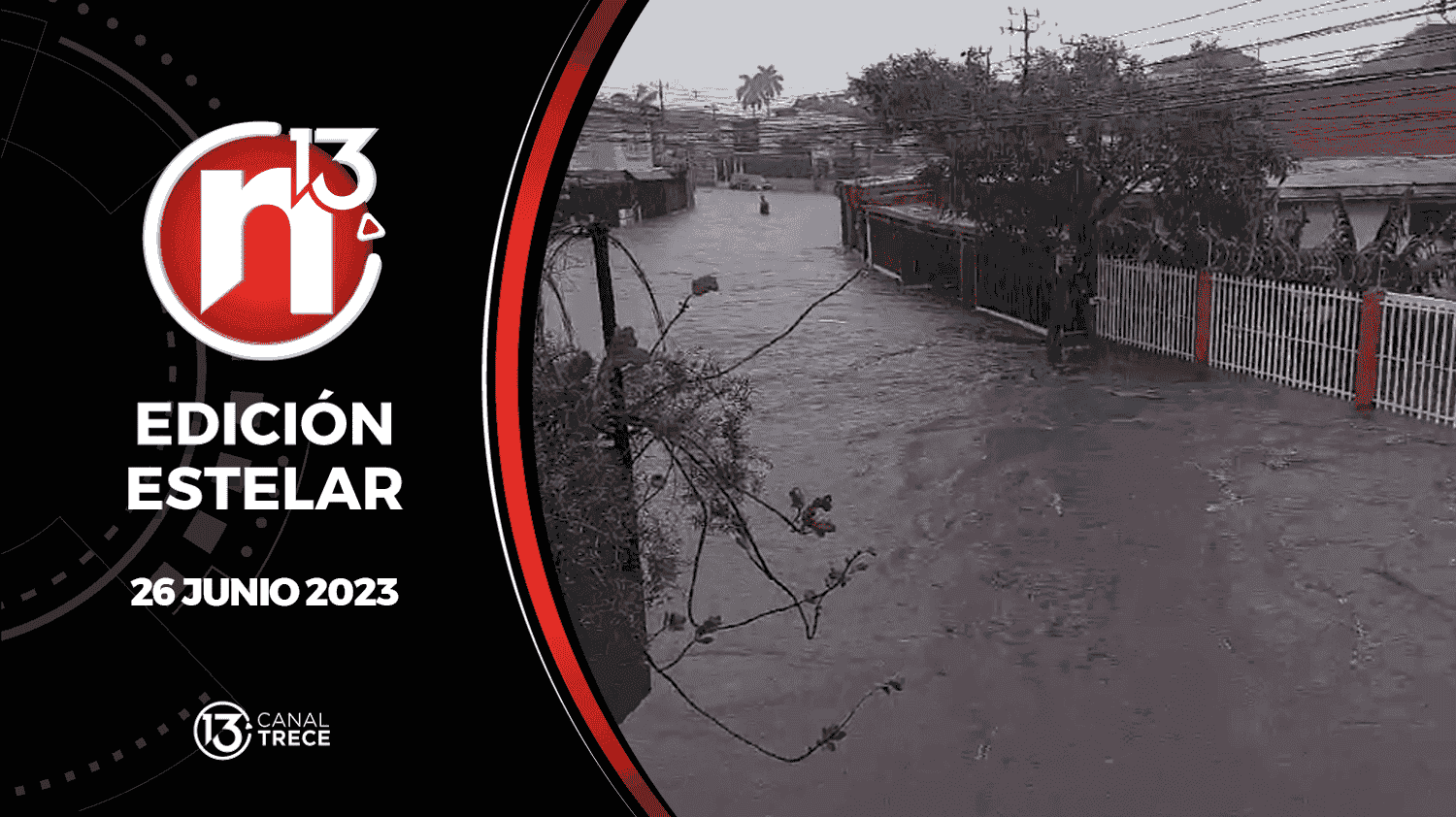 Edición Estelar - 26 junio 2023 | Trece Noticias