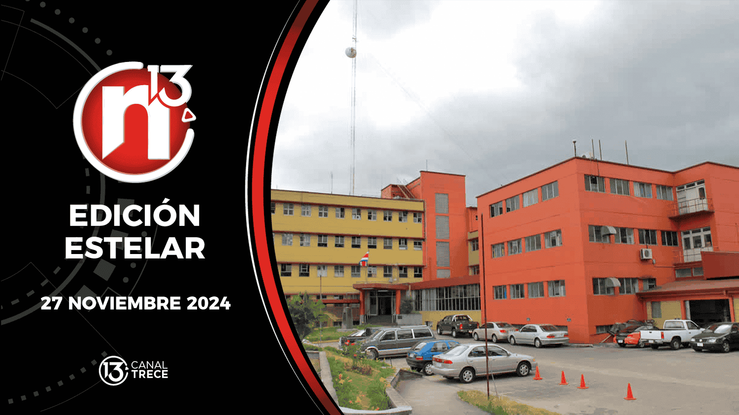 Trece Noticias Edición Estelar | 27 noviembre 2024