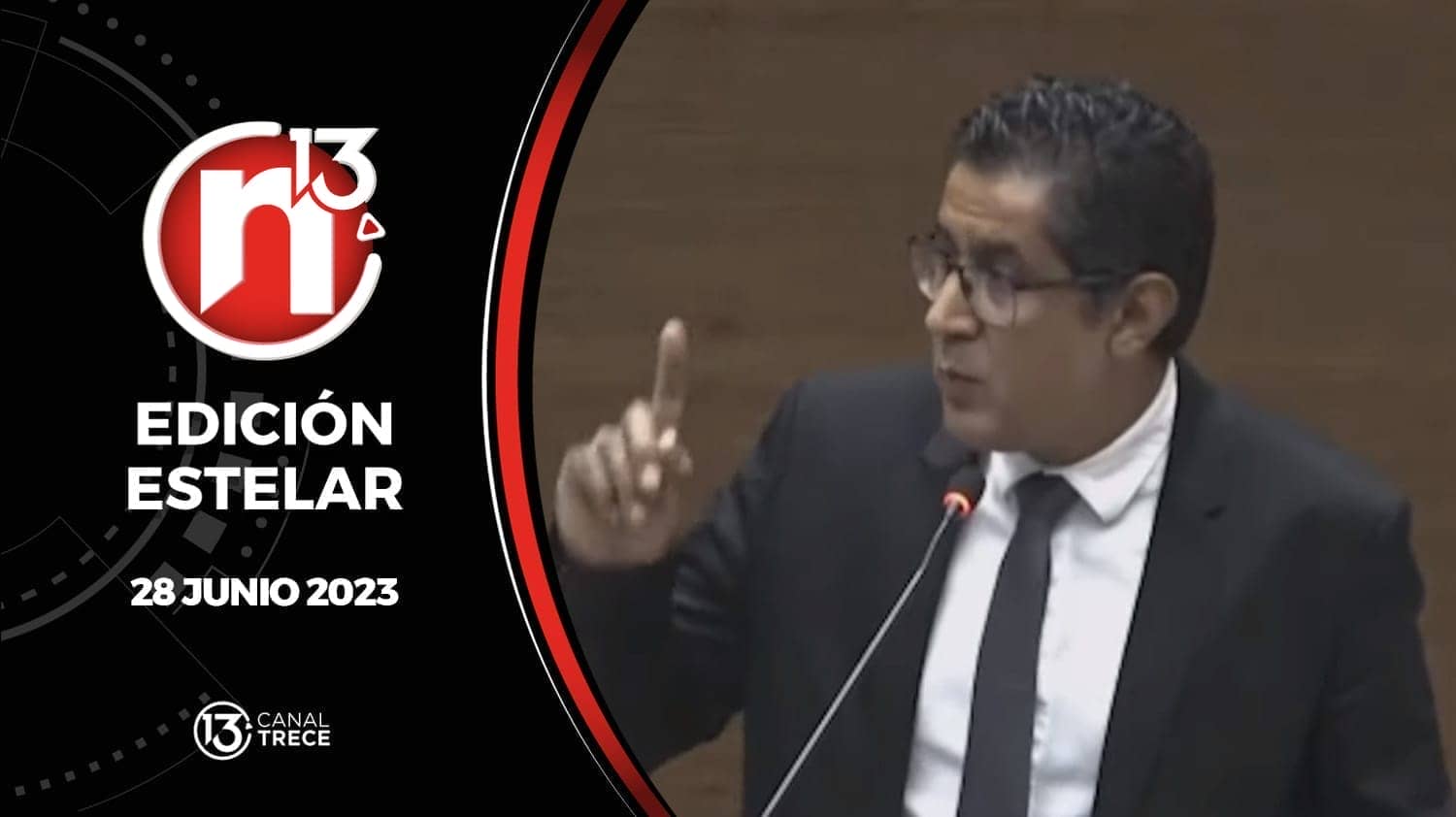 Edición Estelar - 28 junio 2023 | Trece Noticias
