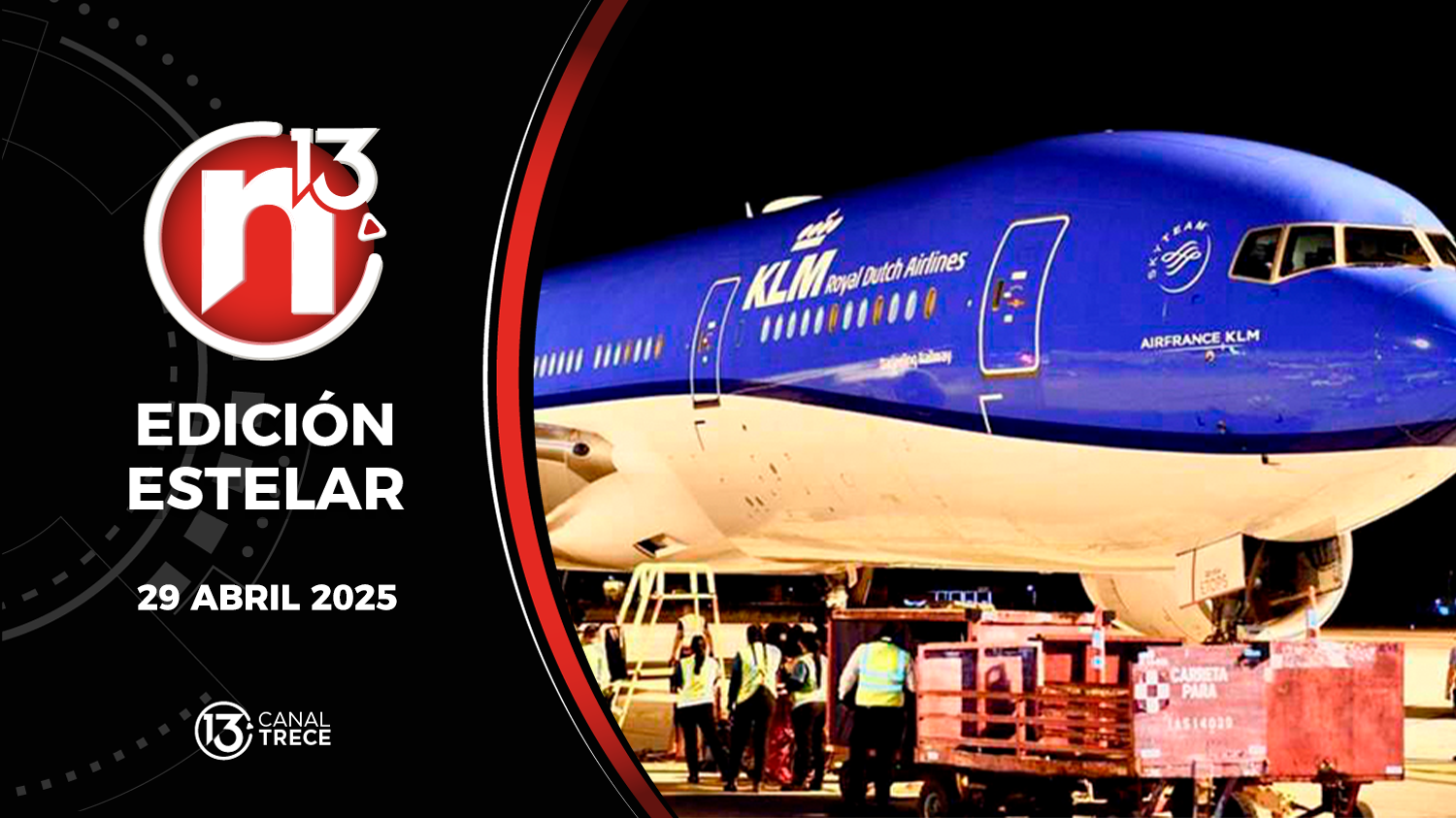 Trece Noticias Edición Estelar | 29 Abril 2025