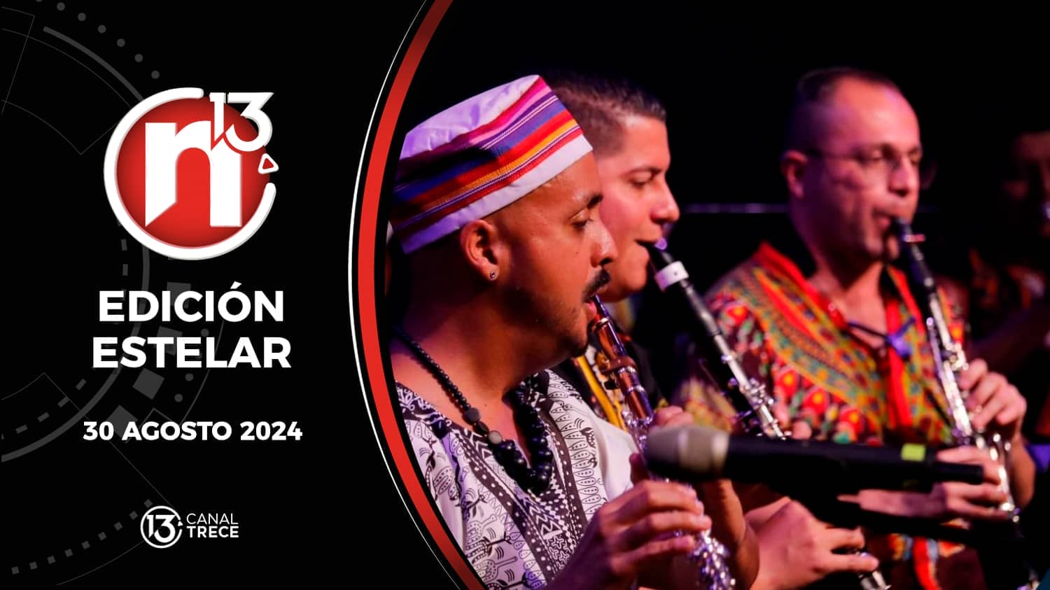Trece Noticias Edición Estelar | 30 agosto 2024 