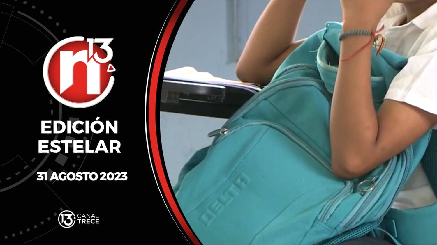 Edición Estelar - 31 agosto 2023 | Trece Noticias